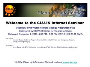 Welcome to the CLUIN Internet Seminar Overview of