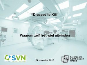 Dressed to Kill Waarom zelf het wiel uitvinden