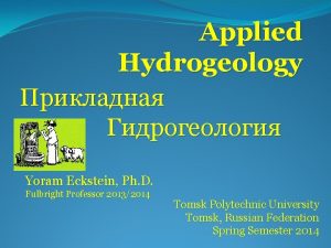 Applied Hydrogeology Yoram Eckstein Ph D Fulbright Professor