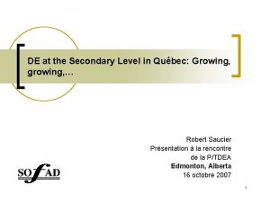 DE at the Secondary Level in Qubec Growing