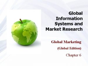 Global Information Systems and Market Research Global Marketing