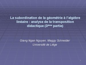 La subordination de la gomtrie lalgbre linaire analyse