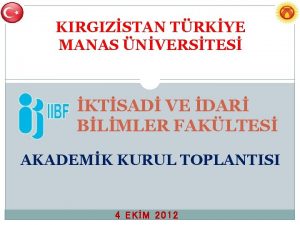 KIRGIZSTAN TRKYE MANAS NVERSTES KTSAD VE DAR BLMLER