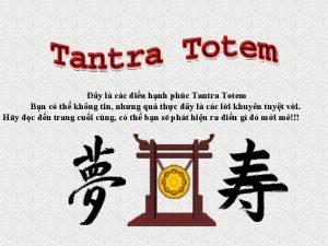 y l cc iu hnh phc Tantra Totem