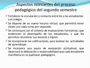 Aspectos relevantes del proceso pedaggico del segundo semestre