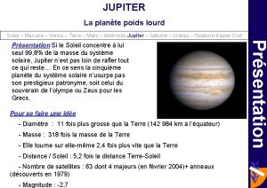 JUPITER La plante poids lourd Soleil Mercure Venus