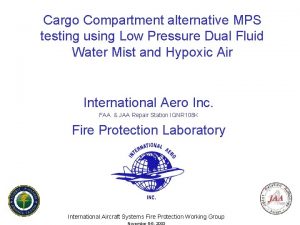 Cargo Compartment alternative MPS testing using Low Pressure