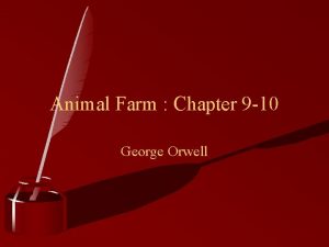 Animal Farm Chapter 9 10 George Orwell Remember