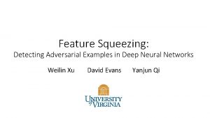 Feature Squeezing Detecting Adversarial Examples in Deep Neural