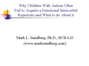 Why Children With Autism Often Fail to Acquire