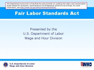 Fair Labor Standards Act Presented by the U