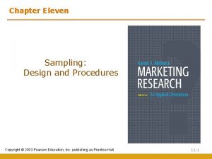 Chapter Eleven Sampling Design and Procedures Copyright 2010