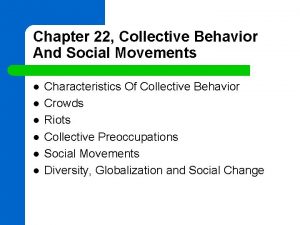 Chapter 22 Collective Behavior And Social Movements l