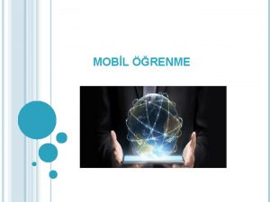 MOBL RENME Mobil renme Nedir Mobil renmenin birok