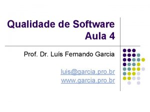 Qualidade de Software Aula 4 Prof Dr Lus