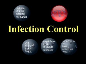 Infection Control Introduction to Infection Control Carol Sulis