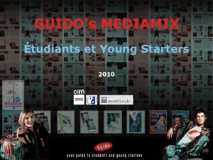 GUIDOs MEDIAMIX tudiants et Young Starters 2010 Page