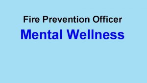 Fire Prevention Officer Mental Wellness Examples of FPO