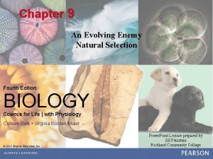 Chapter 9 An Evolving Enemy Natural Selection Fourth