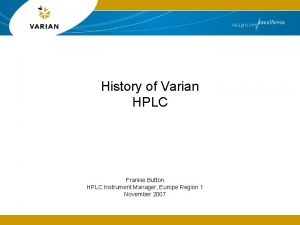 History of Varian HPLC Frankie Button HPLC Instrument