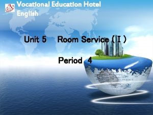 Vocational Education Hotel English Unit 5 Room Service