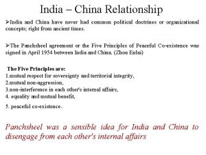 India China Relationship India and China have never