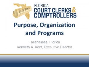 Purpose Organization and Programs Tallahassee Florida Kenneth A