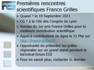 Premires rencontres scientifiques France Grilles n n n