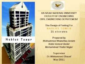 INTRODUCTION Nablus tower is a multi storey building