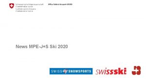 News MPEJS Ski 2020 Informations RFG Sports de