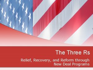 The Three Rs Relief Recovery and Reform through