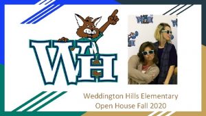 Weddington Hills Elementary Open House Fall 2020 Disclaimer