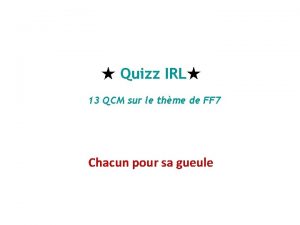 Quizz IRL 13 QCM sur le thme de