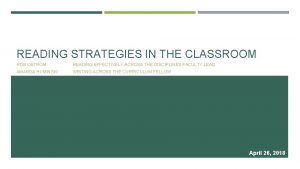 READING STRATEGIES IN THE CLASSROOM ROB OSTROM READING