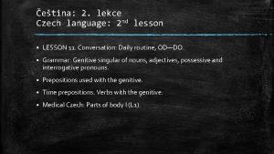 etina 2 lekce Czech language 2 nd lesson