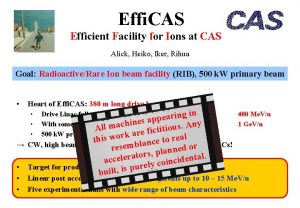 Effi CAS Efficient Facility for Ions at CAS