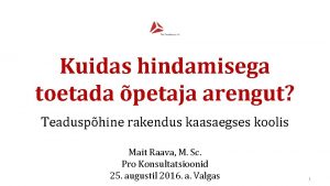 Kuidas hindamisega toetada petaja arengut Teadusphine rakendus kaasaegses