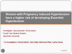 Women with Pregnancy Induced Hypertension have a higher