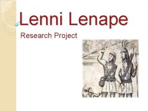 Lenni Lenape Research Project The First People of