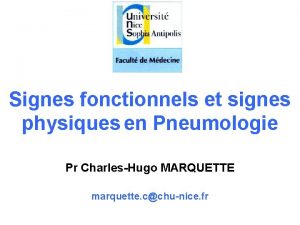 Signes fonctionnels et signes physiques en Pneumologie Pr