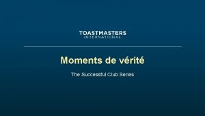Moments de vrit The Successful Club Series Moments