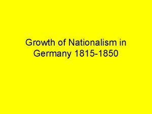 Growth of Nationalism in Germany 1815 1850 Economic