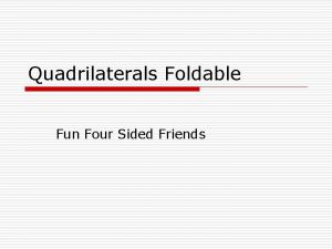 Quadrilaterals Foldable Fun Four Sided Friends Foldable 1