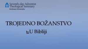 TROJEDNO BOANSTVO U Bibliji Za dalje izu avanje