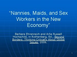 Nannies Maids and Sex Workers in the New