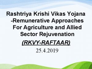 Rashtriya Krishi Vikas Yojana Remunerative Approaches For Agriculture