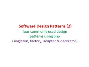 Software Design Patterns 2 four commonly used design