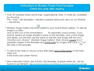 Instructions to Munters Power Point template Delete this
