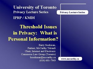 University of Toronto Privacy Lecture Series IPRP KMDI