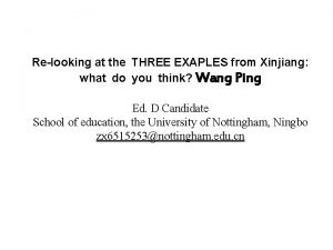 Relooking at the THREE EXAPLES from Xinjiang what